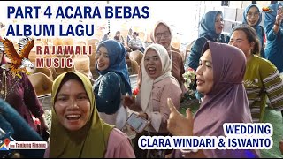 Download Lagu PART 4 SIANG ACARA BEBAS OM RAJAWALI DESA TANJUNG PINANG WEDDING CLARA WINDARI \u0026 ISWANTO MP3