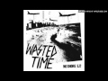 Wasted Time - And So It Goes