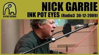 NICK GARRIE - Ink Pot Eyes [Discogrande, Radio 3 | 30-12-2009]