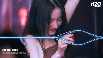 Rồi Người Rời Bước Thật Mau, Hoa Cưới Remix, Em Sẽ Quên Anh Remix🎼Top 25 Bản Nhạc EDM Hot TikTok