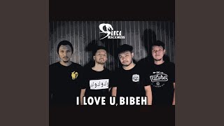 Download Lagu I Love U, Bibeh