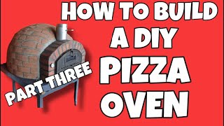 How to Build a Wood Fired Pizza Bread Oven Part 3 DIY