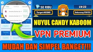 Nuyul Game Candy Kaboom Menggunakan Aplikasi VPN Premium screenshot 4