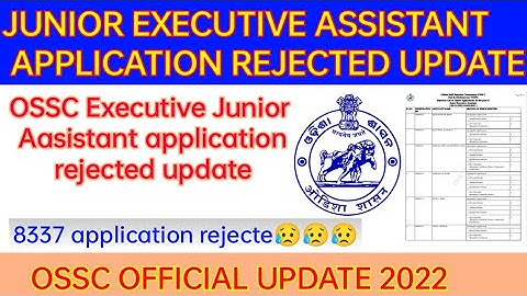 OSSC JUNIOR EXECUTIVE ASSISTANT  REJECTION LIST PUBLISHED/JUNIOR EXECUTIVE ASSISTANT BIG UPDATE
