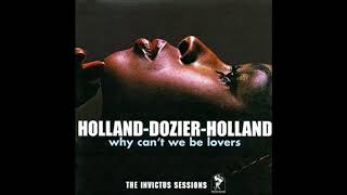 Video thumbnail of "Holland - Dozier - Holland  -  Why Can't We Be Lovers"