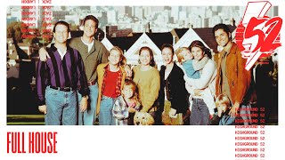 FULL HOUSE | TALK
