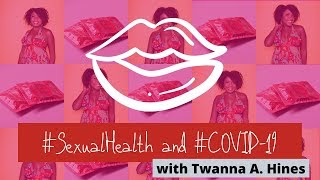 #SexualHealth and #COVID19 — EP 003: Touch, Teledildonics, and Titty Tape