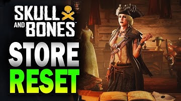 STORE RESET! ☠️ 🏴‍☠️ Skull and Bones 🏴‍☠️