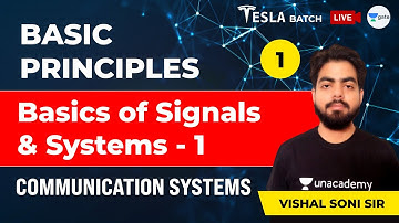Basics of Signals & Systems - 1 | Lec 1 | Communication Systems | GATE | Vishal Soni