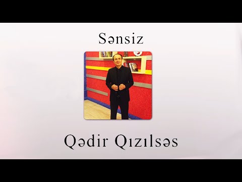 Qedir Qizilses - Sensiz (Official Audio Clip)