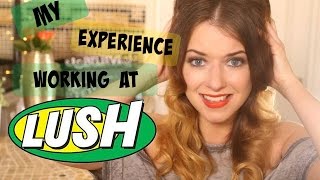 My Experience Working at LUSH
