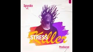 Spyda Mc - Stress Killer(Official Audio) #SpydaMc #NewUgandanMusic