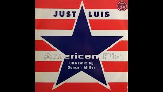 Just Luis – American Pie (Full Version) HQ 1995 Eurodance
