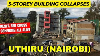 Tragedy Strikes Uthiru, Nairobi City | Building Collapses