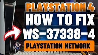 How To Fix PS4 WS-37338-4 There was an issue when accessing Playstation Network