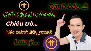 Pi network_Mất sạch picoin do làm theo hướng dẫn của đào lửa , mọi người lưu ý nhé