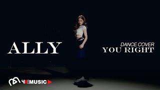 ALLY - You Right (Choreography by Ally) I COVER