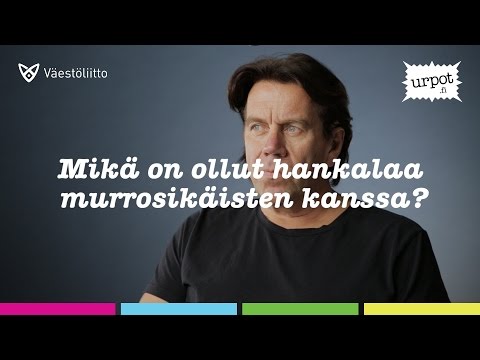 Mikko Kuustonen: Mikä on ollut hankalaa murrosikäisten kanssa?