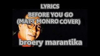 Video thumbnail of "BEFORE YOU GO (LYRICS cover) BROERY MARANTIKA"