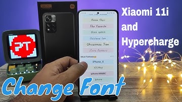 How to Change Font in Xiaomi 11i and Xiaomi 11i Hypercharge