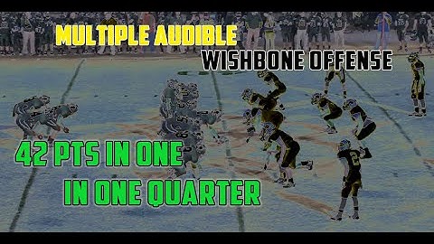 42pts in One QTR.  Multiple Wishbone Offense