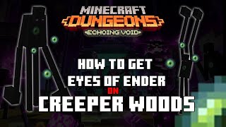 How to Get Eyes Of Ender on Creeper Woods - Minecraft Dungeons