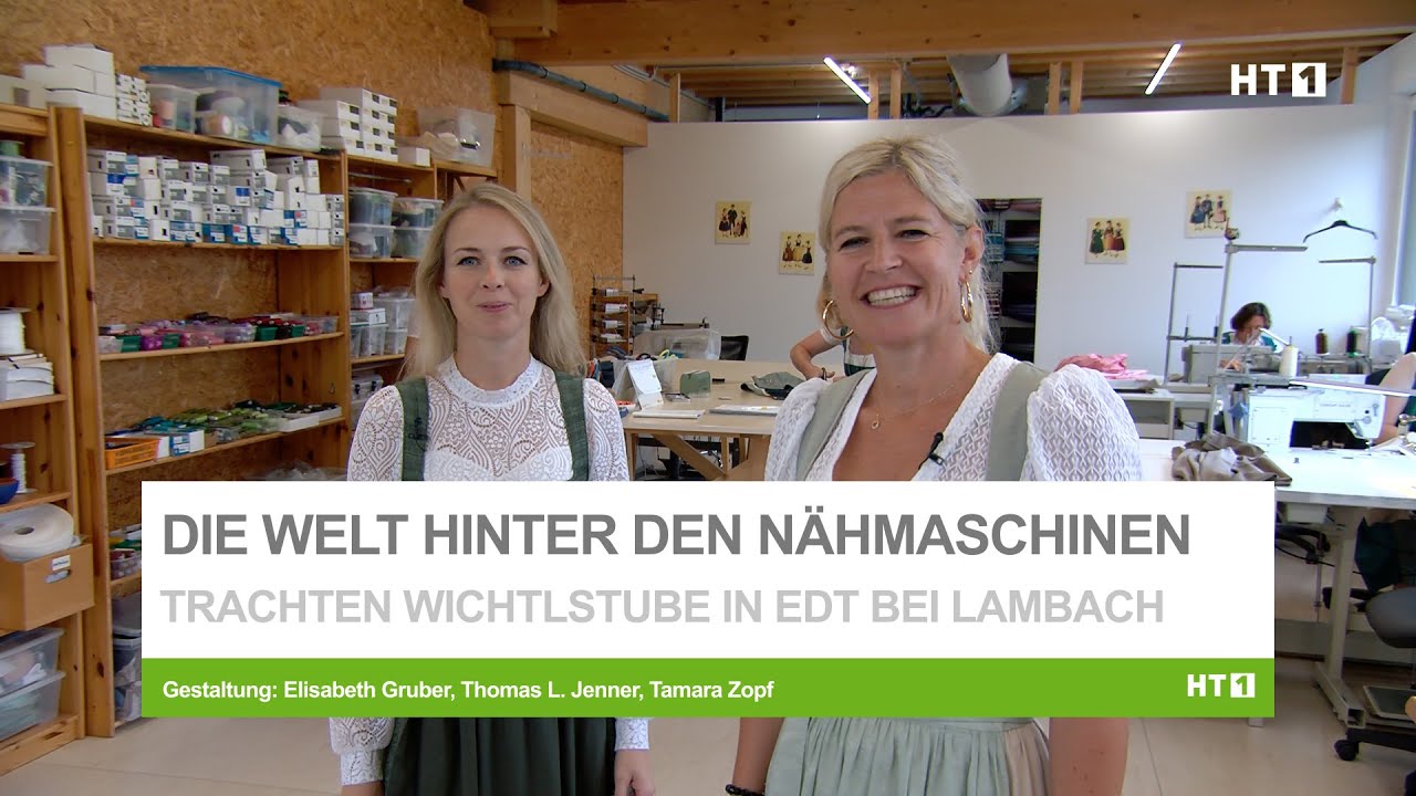 Tradition lebt: Handarbeit, Leidenschaft & Dirndlkunst aus der Trachten Wichtlstube