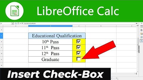 How to add Check Boxes in Libreoffice calc