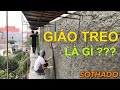 Giáo treo trát tường là gì mà hiệu quả với anh em xây dựng tới vậy