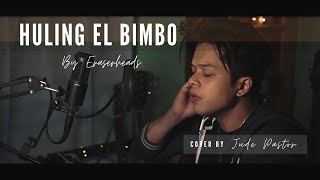 Huling El Bimbo by Eraserheads | Jude Pastor (Short Cover)