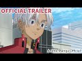 Official Trailer | Tokyo Revengers: Tenjiku Arc (アニメ『東京リベンジャーズ天竺編』) Ver.2 - Anime Manga Official