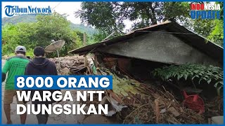 Update Peristiwa Banjir Bandang NTT, 128 Warga Tewas dan Lebih dari 8000 Orang Mengungsi