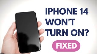 iPhone 14 Won't Turn On? 2 Ways to Fix It!