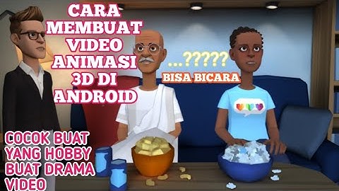 Cara Membuat Video Animasi 3D Bicara di Android | Aplikasi Rekam Video