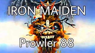 Iron Maiden  Prowler 88  