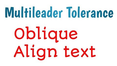 Autocad - Multileader | Tolerance | Oblique | Aligntext | Tools in tamil