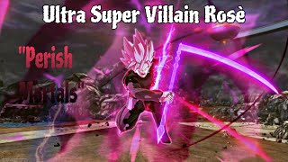 ULTRA SUPER VILLAIN Rose Goku Black Is A POWERHOUSE-DRAGONBALL XENOVERSE 2