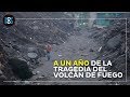 #VolcánFuego Los sobrevivientes del volcán, un año después
