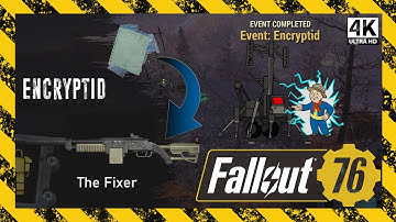 Encryptid - How to get the Plan for "The Fixer" - Fallout 76 [4K] Event - Ep. 74