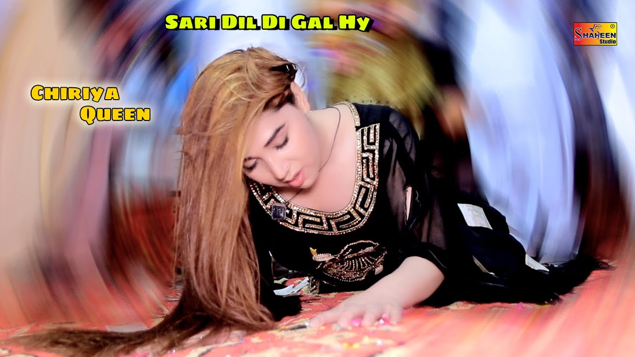 Sari Dil Di Gal Hy _ Chiriya Queen _ Saraiki Punjabi Song _ 2022 _ Shaheen Studio