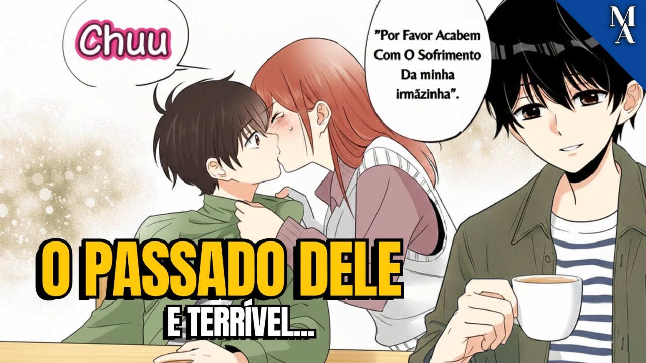 O Passado do satou é muito mais triste do que a chinatsu poderia pensar! | Cap 6