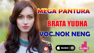 BRATA YUDHA // VOCAL NOK NENG // MEGA PANTURA