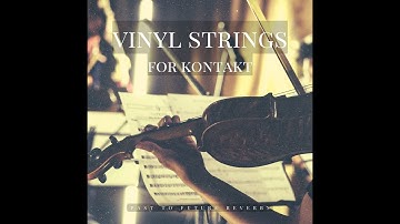 VINYL STRINGS FOR KONTAKT! Demo