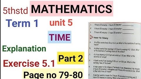 5th std| Maths |Term 1 Unit 5| Time |Exercise 5.1| Part 2| page no 79-80