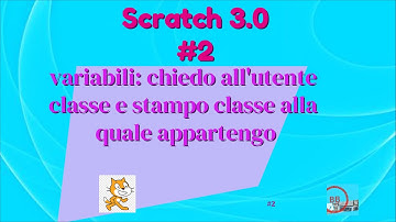 scratch 3 02   Variabili-sequenze di comandi Chiedo all