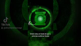 Série Dos Lanternas Verdes Não Foi Cancelada Ohomemmorcego