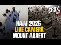 Hajj 2026 Live | Muslims Perform Arafah Day Prayers At Mount Arafat On Holiest Day | Eid | Mecca