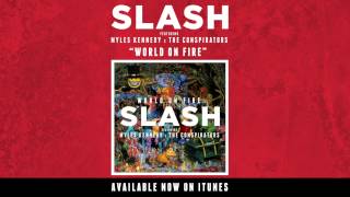 Slash - &quot;World On Fire&quot; Full Single Stream