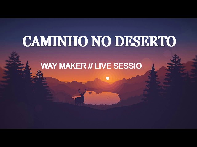 Diante do Trono - Caminho no Deserto / Way Maker (Ao Vivo) 