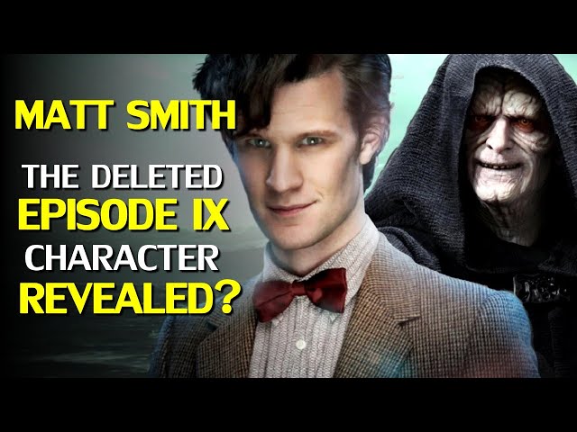 Matt Smith's Deleted Star Wars Rise of Skywalker Character Revealed & Other  Leaks 